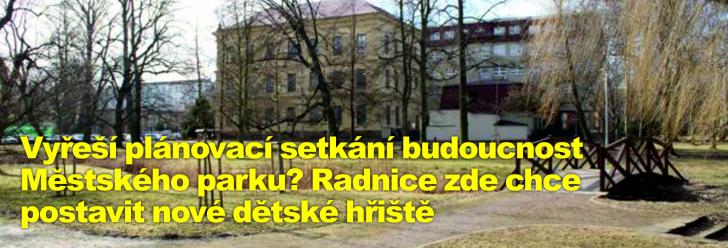 Vyřeší plánovací setkání budoucnost Městského parku? Radnice zde chce postavit nové dětské hřiště