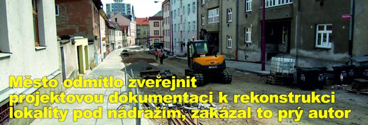 Město odmítlo zveřejnit projektovou dokumentaci k rekonstrukci lokality pod nádražím, zakázal to prý autor