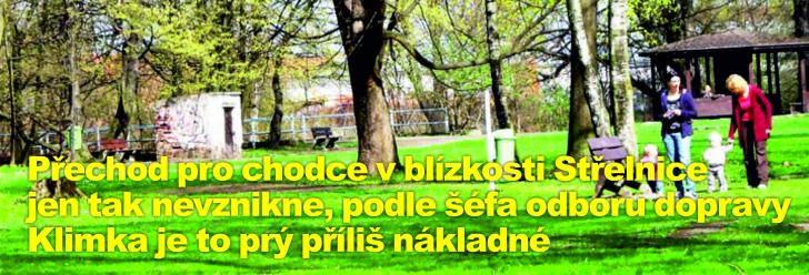 Přechod pro chodce v blízkosti Střelnice jen tak nevznikne, podle šéfa odboru dopravy Klimka je to prý příliš nákladné