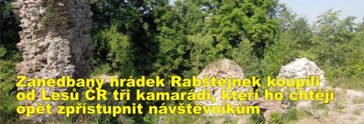 Zanedbaný hrádek Rabštejnek koupili od Lesů ČR tři kamarádi, kteří ho chtějí opět zpřístupnit návštěvníkům