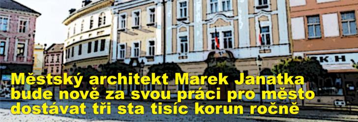 Městský architekt Marek Janatka bude nově za svou práci pro město dostávat tři sta tisíc korun ročně