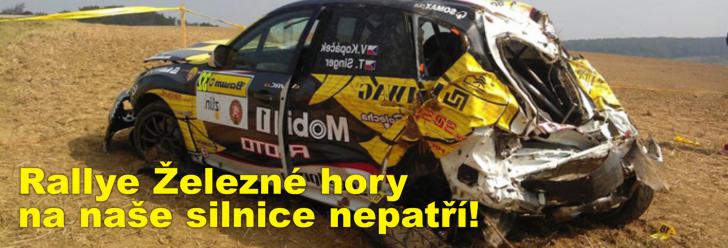 Rallye Železné hory na naše silnice nepatří!