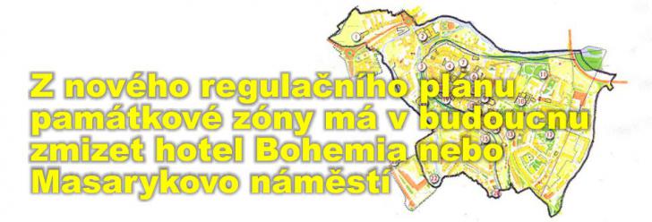 Z nového regulačního plánu památkové zóny má v budoucnu zmizet hotel Bohemia nebo Masarykovo náměstí