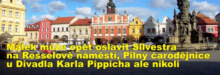 Málek může opět oslavit Silvestra na Resselově náměstí, Pilný čarodějnice u Divadla Karla Pippicha ale nikoli