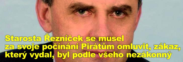 Starosta Řezníček se musel za svoje počínání Pirátům omluvit, zákaz, který vydal, byl podle všeho nezákonný