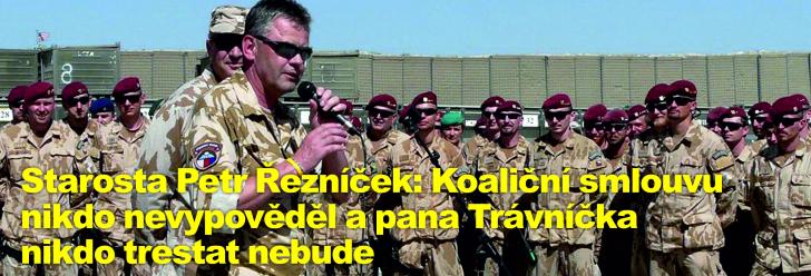 Starosta Petr Řezníček: Koaliční smlouvu nikdo nevypověděl a pana Trávníčka nikdo trestat nebude