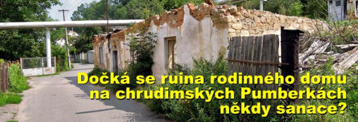 Dočká se ruina rodinného domu na chrudimských Pumberkách někdy sanace?