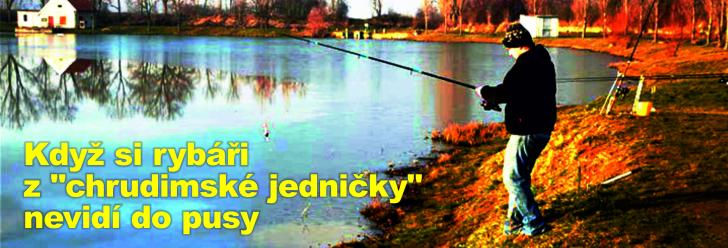 Když si rybáři z "chrudimské jedničky" nevidí do pusy