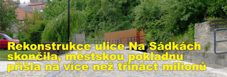 Rekonstrukce ulice Na Sádkách skončila, městskou pokladnu přišla na více než třináct milionů korun