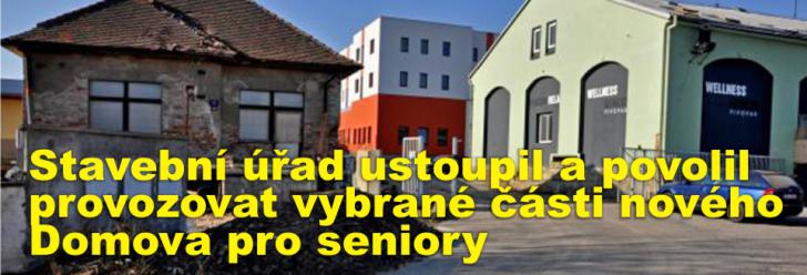 Stavební úřad ustoupil a povolil po nekonečných průtazích provozovat vybrané části nového Domova pro seniory