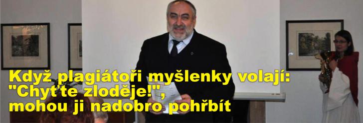 Když plagiátoři myšlenky volají: "Chyťte zloděje!", mohou ji nadobro pohřbít 