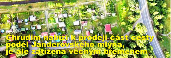 Chrudim nabízí k prodeji část cesty podél Janderovského mlýna, je ale zatížena věcným břemenem