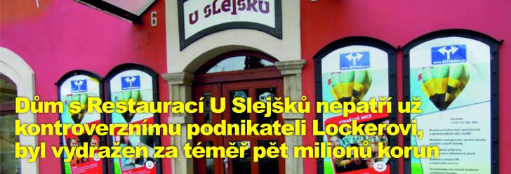 Dům s Restaurací U Slejšků nepatří už kontroverznímu podnikateli Lockerovi, byl vydražen za téměř pět milionů korun