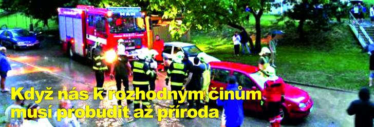 Když nás k rozhodným činům musí probudit až příroda