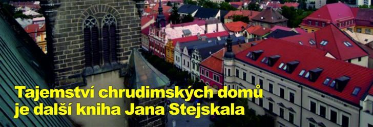 Tajemství chrudimských domů je další kniha Jana Stejskala
