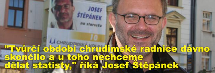 "Tvůrčí období chrudimské radnice dávno skončilo a u toho nechceme dělat statisty," říká Josef Štěpánek