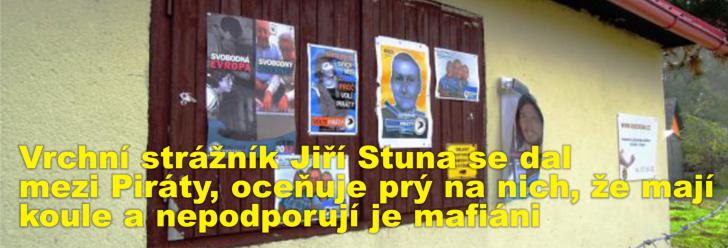 Vrchní strážník Jiří Stuna se dal mezi Piráty, oceňuje prý na nich, že mají koule a nepodporují je mafiáni