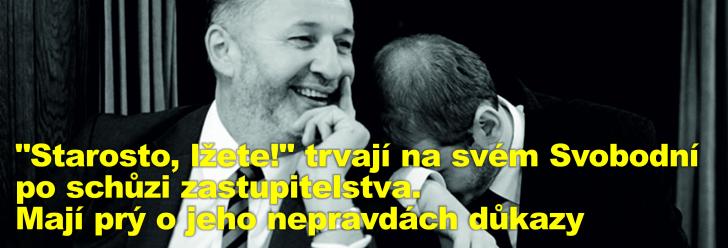 "Starosto, lžete!" trvají na svém Svobodní po schůzi zastupitelstva. Mají prý o jeho nepravdách důkazy