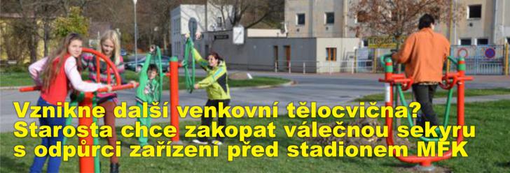 Vznikne další venkovní tělocvična? Starosta chce zakopat válečnou sekyru s odpůrci zařízení před stadionem MFK