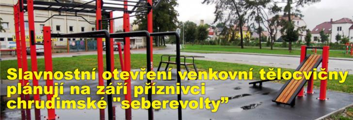 Příznivci chrudimské "seberevolty" plánují na září slavnostní otevření nové venkovní tělocvičny
