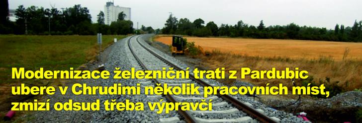 Modernizace železniční trati z Pardubic ubere v Chrudimi několik pracovních míst, zmizí odsud třeba výpravčí