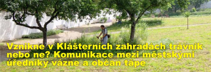 Vznikne v Klášterních zahradách trávník nebo ne? Komunikace mezi městskými úředníky vázne a občan tápe