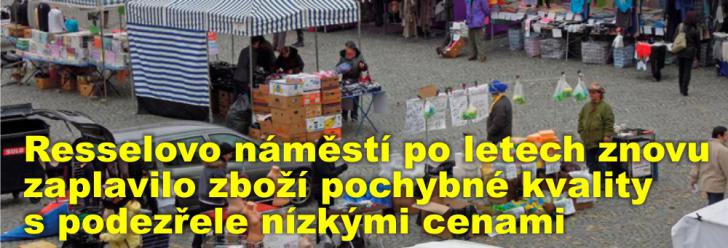 Resselovo náměstí po letech znovu zaplavilo zboží pochybné kvality s podezřele nízkými cenami