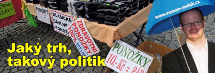 Jaký trh, takový politik