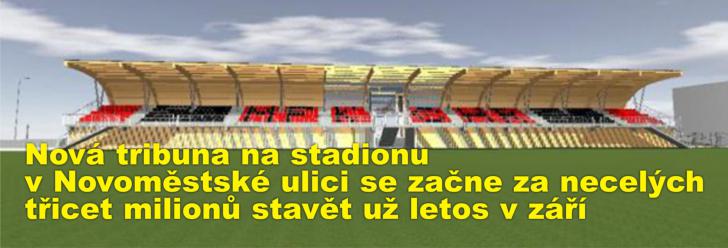 Nová tribuna na stadionu v Novoměstské ulici se začne za necelých třicet milionů stavět už letos v září