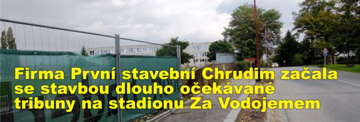 Firma První stavební Chrudim začala se stavbou dlouho očekávané tribuny na stadionu Za Vodojemem