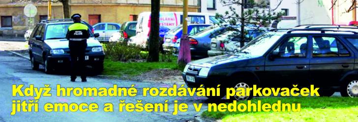 Když hromadné rozdávání parkovaček jitří emoce a řešení je v nedohlednu