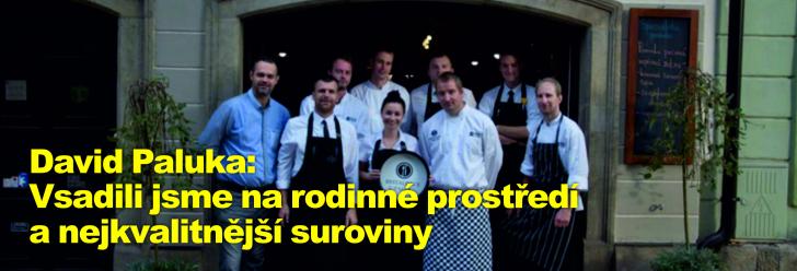David Paluka: Vsadili jsme na rodinné prostředí a nejkvalitnější suroviny 