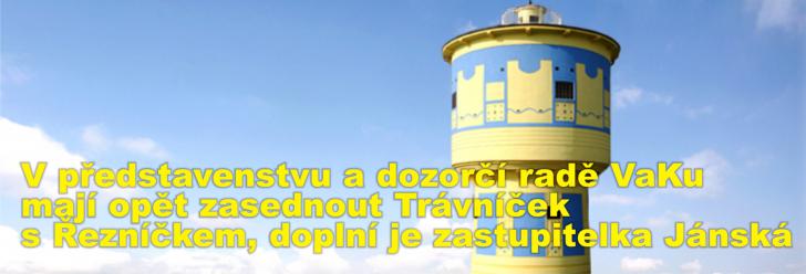 V představenstvu a dozorčí radě VaKu mají opět zasednout Trávníček s Řezníčkem, doplní je zastupitelka Jánská