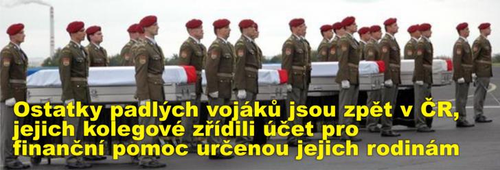 Ostatky padlých vojáků jsou zpět v ČR, jejich kolegové zřídili účet pro finanční pomoc určenou jejich rodinám
