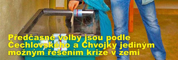 Předčasné volby jsou podle Čechlovského a Chvojky jediným možným řešením současné krize v zemi 