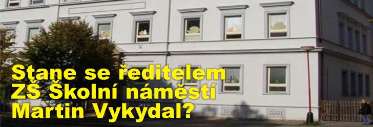 Stane se novým ředitelem Základní školy Školní náměstí Martin Vykydal? Jiří Loukota odchází do penze