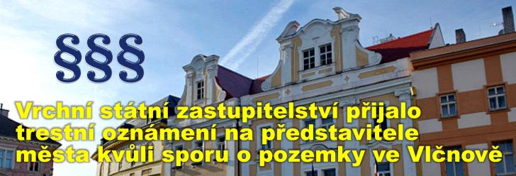 Vrchní státní zastupitelství přijalo trestní oznámení na představitele města kvůli sporu o pozemky ve Vlčnově