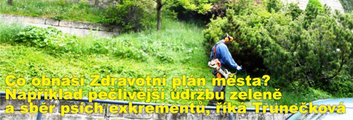 Co obnáší Zdravotní plán města? Například pečlivější údržbu zeleně a sběr psích exkrementů, říká Trunečková