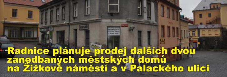 Radnice plánuje prodej dalších dvou zanedbaných městských domů na Žižkově náměstí a v Palackého ulici