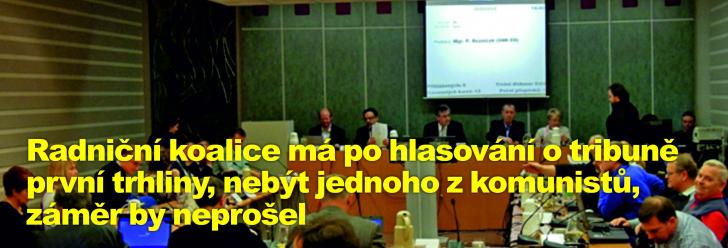 Radniční koalice má po hlasování o tribuně první trhliny, nebýt jednoho z komunistů, záměr by neprošel 