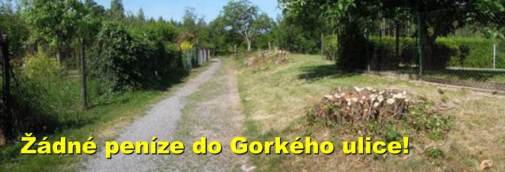Městské peníze vlastníci nemovitostí v Gorkého ulici neuvidí
