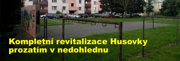 Kompletní revitalizace Husovky prozatím v nedohlednu