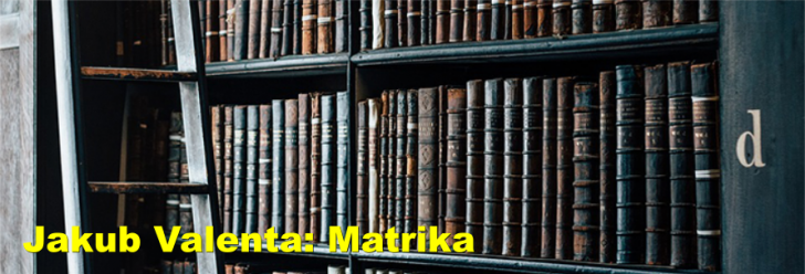Jakub Valenta: Matrika
