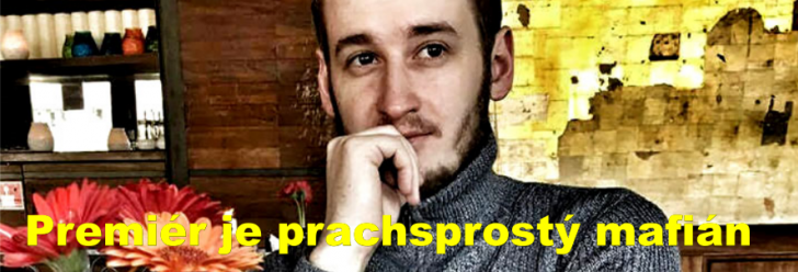 "Premiér je prachsprostý mafián," myslí si radní Káles