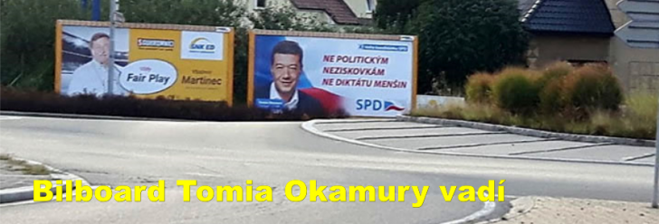 Bilboard Tomia Okamury vadí