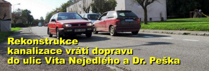 Rekonstrukce kanalizace vrátí dopravu do ulic Víta Nejedlého a Dr. Peška