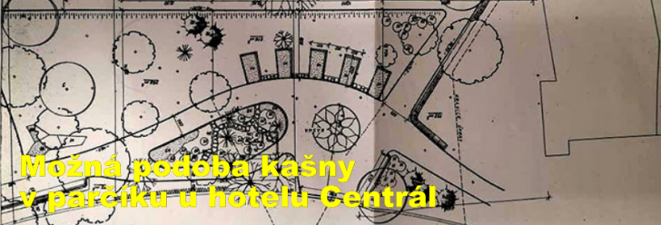 Možná podoba kašny v parčíku u hotelu Centrál