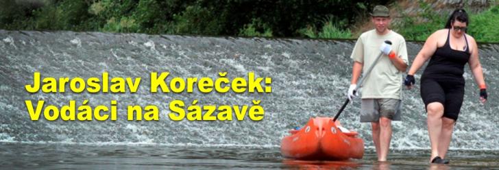 Jaroslav Koreček: Vodáci na Sázavě