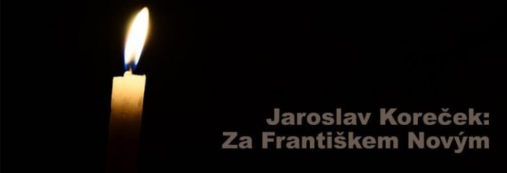 Jaroslav Koreček: Za Františkem Novým