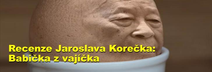  Recenze Jaroslava Korečka: Babička z vajíčka